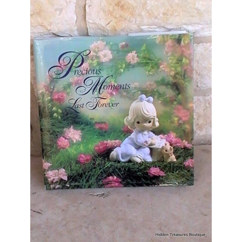 Precious Moments Last Forever Hardcover Book by Laura C. Martin 1st Edition
